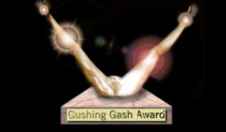 The Gushing Gash Award