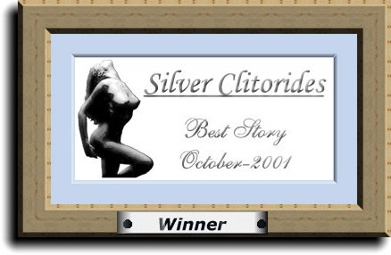 Winner, ASSTR Silver Clitorides Award, October 2001